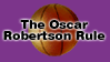 The Oscar Robertson Rule