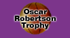 Oscar Robertson Trophy